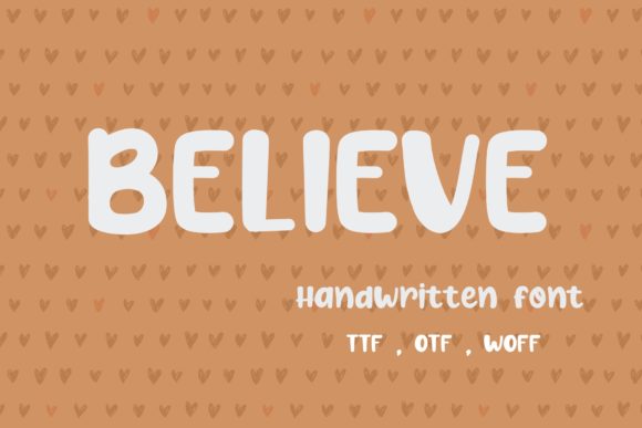 Believe: The Handwritten Typeface That Brings Clarity to Campaign Design