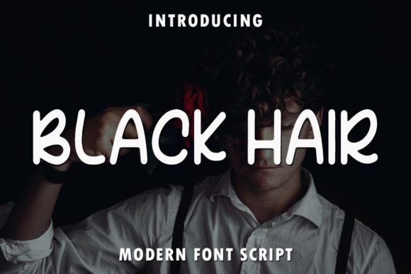Black Hair Typeface: A Relaxed Script for Polished Branding