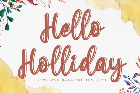 Hello Holliday: A Handwritten Typeface for Whimsical Branding